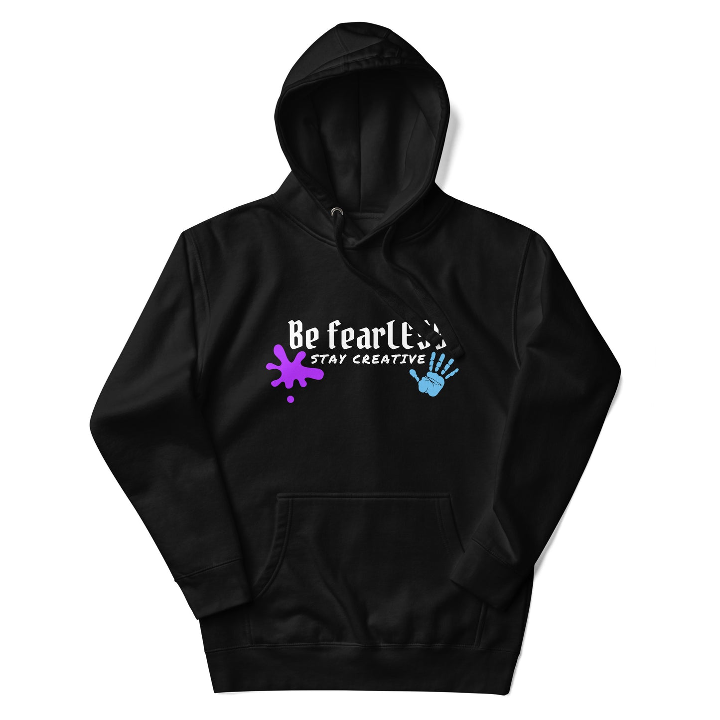 Original Be FearLESS Stay Creative Hoodie