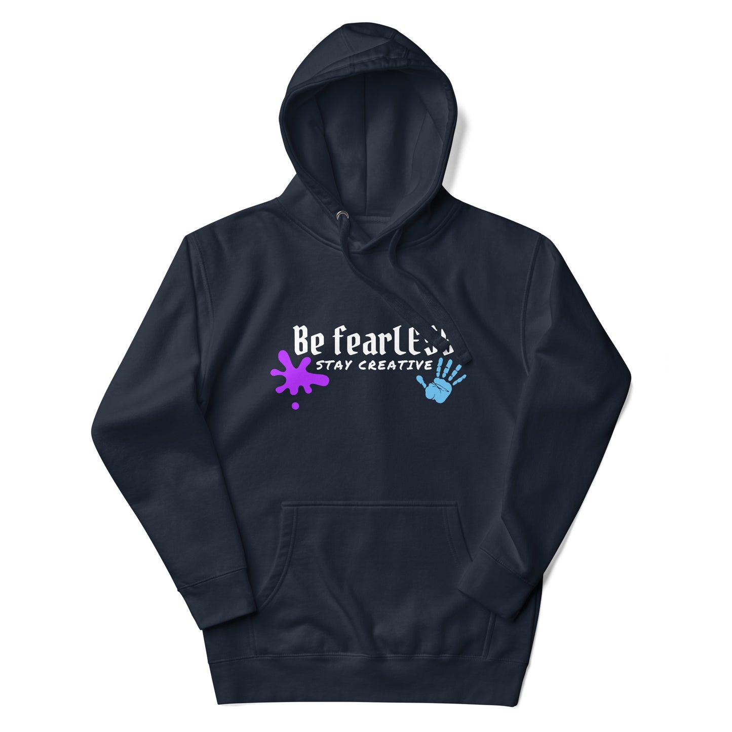 Original Be FearLESS Stay Creative Hoodie