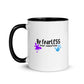 Original Be FearLESS Stay Creative Mug w. Color Inside