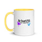Original Be FearLESS Stay Creative Mug w. Color Inside
